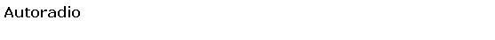 Tekstvak: Autoradio